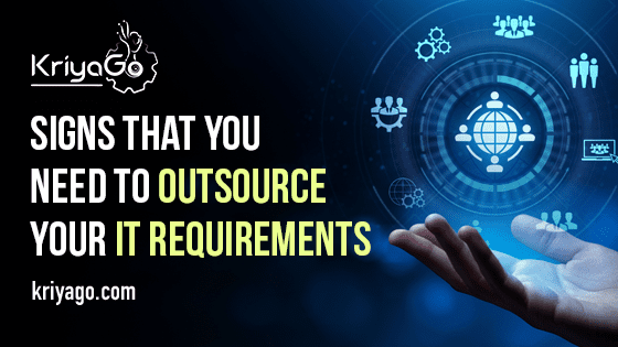 Signs That You Need to Outsource Your IT Requirements 